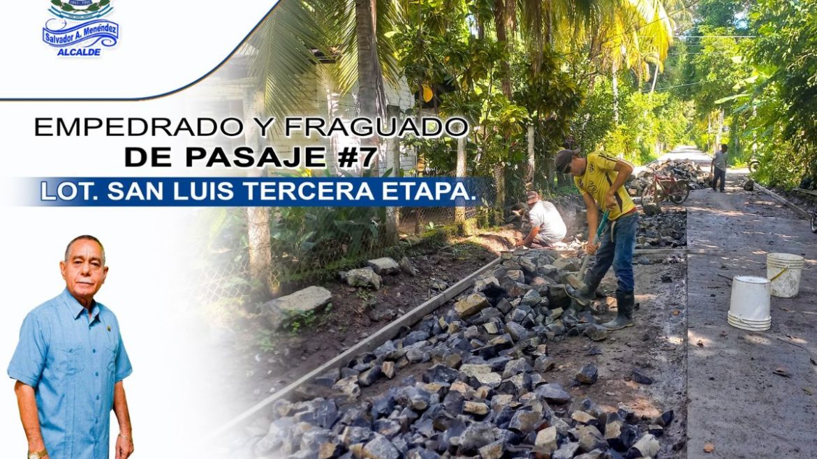 Alcaldía de San Luis Talpa realiza trabajos de Empedrado y Fraguado en Pasaje #7 en Lotificación San Luis Tercera Etapa