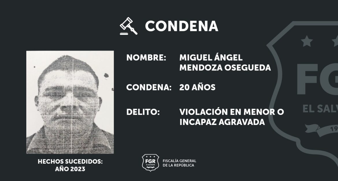 Hombre condenado a 20 años de prisión por agredir sexualmente a una menor en Cuscatlán