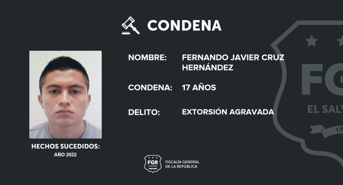 Pandillero condenado a 17 años por extorsionar a vendedor de Cuscatlán