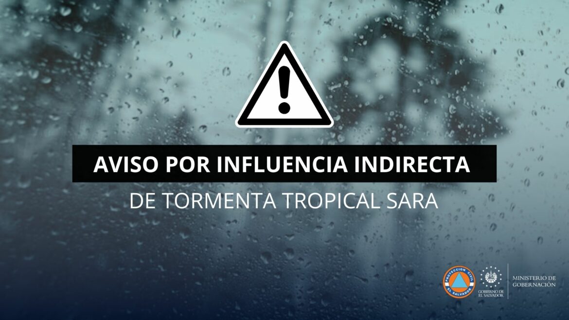 Emiten aviso en El Salvador por influencia indirecta de la Tormenta Tropical Sara que generará lluvias y tormentas